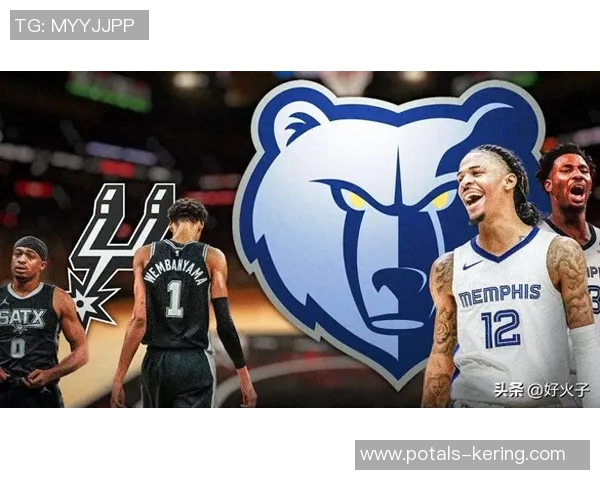 季后赛对决灰熊与马刺的激烈碰撞与精彩瞬间回顾